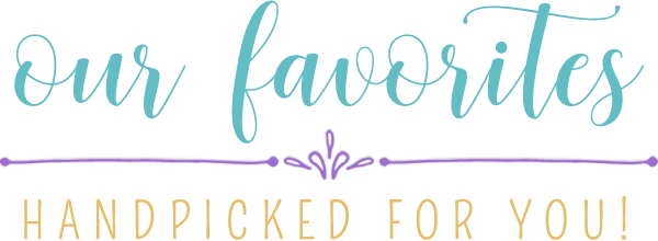 Our Favorites
