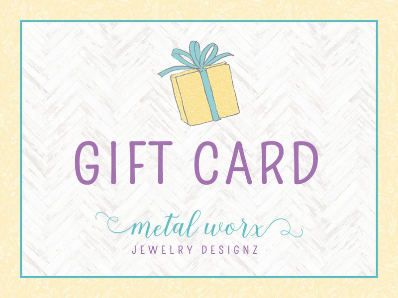 Metal Worx Jewelry Gift Card