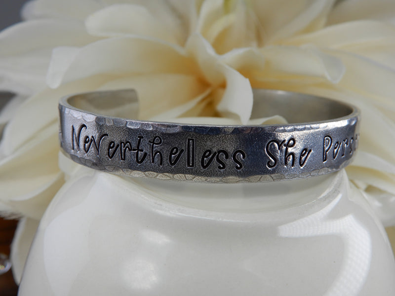 Nevertheless She Persisted Stamped Aluminum Cuff